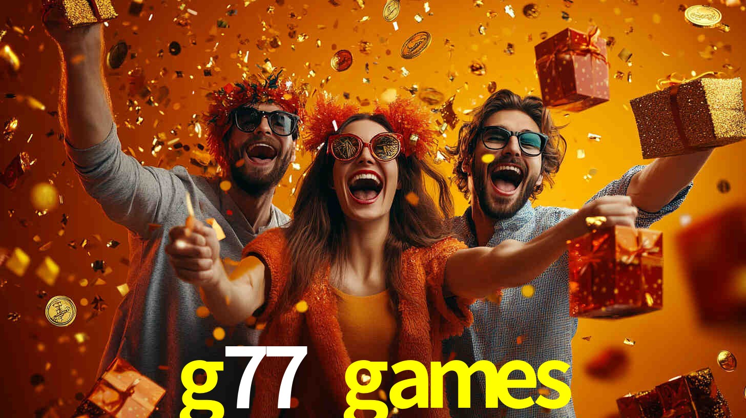 g77 games,g77.games
