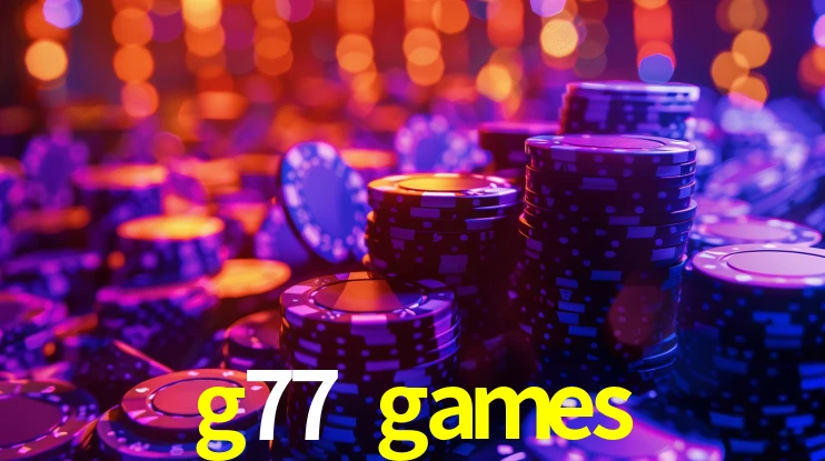 g77 games bet